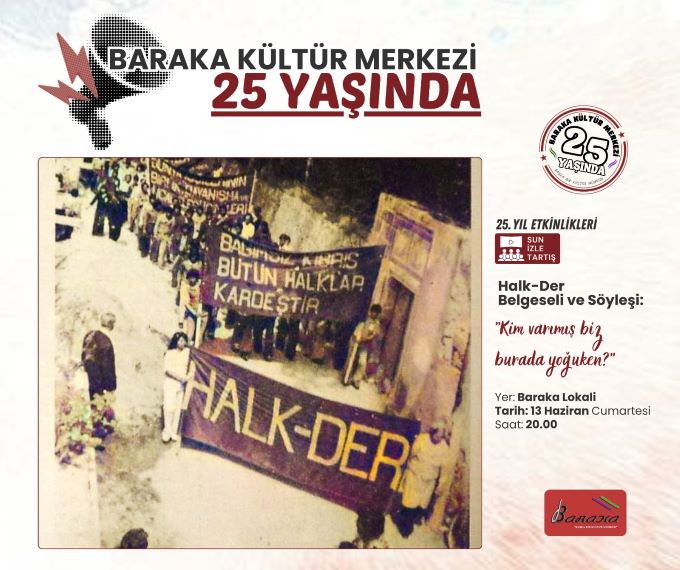 Baraka’da Halk-Der belgeseli gösterimi ve söyleşi düzenlenecek