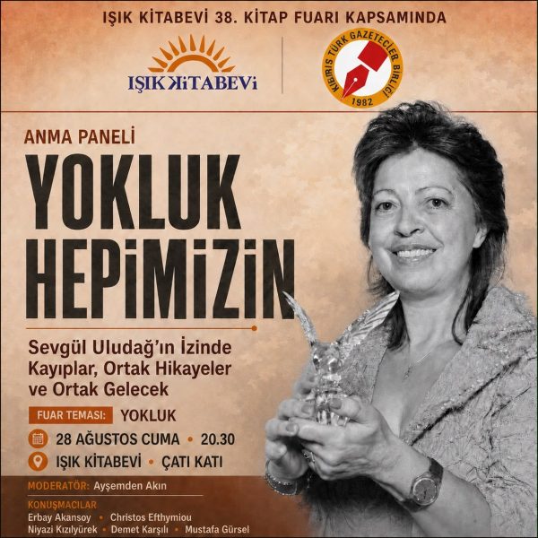 Sevgül Uludağ’ın açtığı hakikat yolu “Yokluk Hepimizin” panelinde konuşulacak