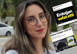 “Erdoğan vefat etti” paylaşımı yapan gazeteci tutuklandı