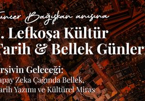 Lefkoşa’da Kültür, Tarih ve Bellek Günleri yarın başlıyor