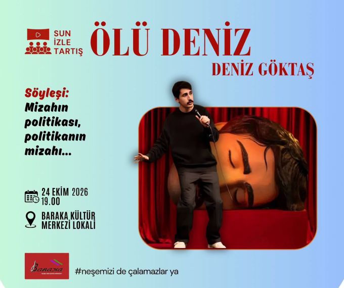 Baraka’da “Ölü Deniz” gösterimi ve mizahın politikası söyleşisi düzenlenecek
